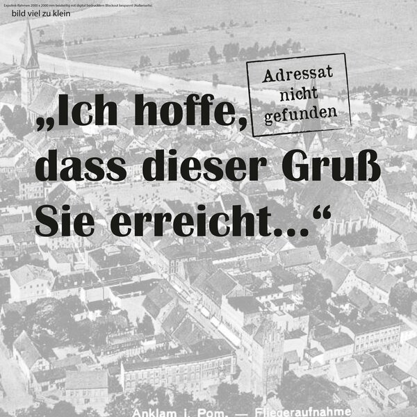Ausstellung Ich hoffedass dieser Gru&szlig; Sie erreicht.._1
